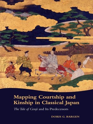 cover image of Mapping Courtship and Kinship in Classical Japan